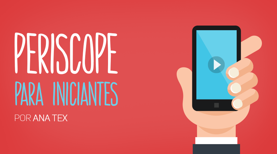 wb_periscope-para-iniciantes-900x500_01_NOVO